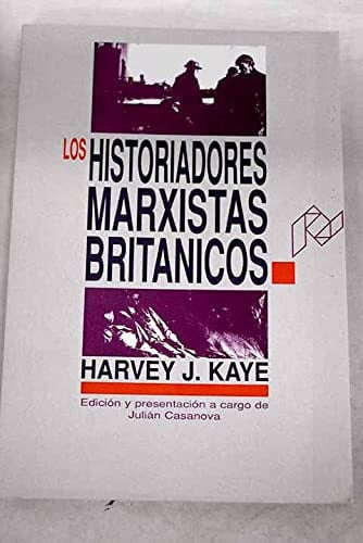 HISTORIADORES MARXISTAS BRITANICOS, LOS, de KAYE | portada del libro