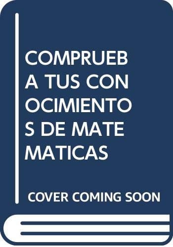 Comprueba tus conocimientos de Matemáticas, de Allueva Pinilla | portada del libro