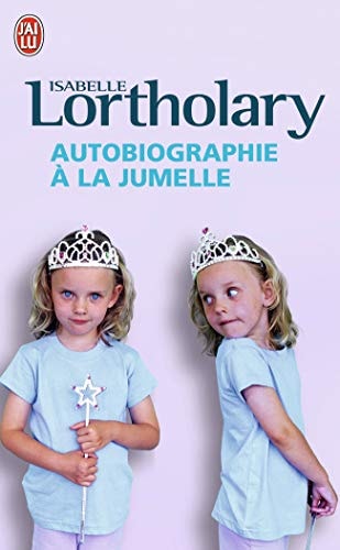 UTOBIOGRAPHIE A LA JUMELLE, de Lortholary | portada del libro