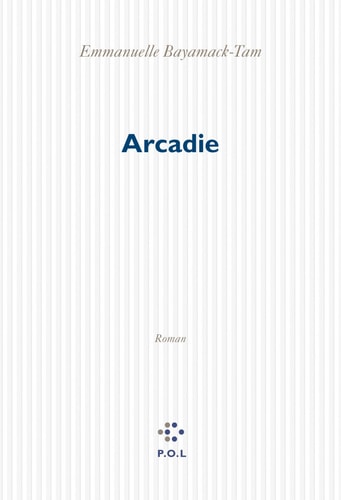 ARCADIE, de EMMANUELLE BAYAMACK TAM | portada del libro