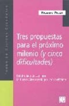 TRES PROPUESTAS PROXIMO MILENIO/MI BUENOS AIRES QUERIDA, de Ricardo Piglia | portada del libro