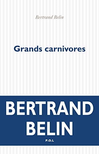GRANDS CARNIVORES, de Bertrand Belin | portada del libro