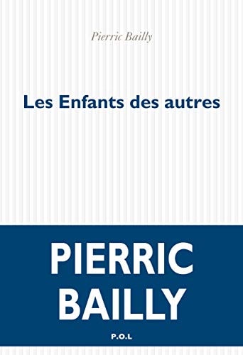 LES ENFANTS DES AUTRES, de Pierric Bailly | portada del libro
