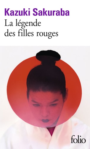 LA LEGENDE DES FILLES ROUGES, de Kazuki Sakuraba | portada del libro