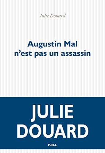 AUGUSTIN MAL N'EST PAS UN ASSASSIN, de Julie Douard | portada del libro