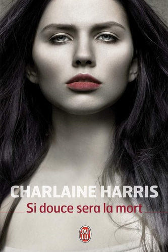 I DOUCE SERA LA MORT, de Charlaine Harris | portada del libro