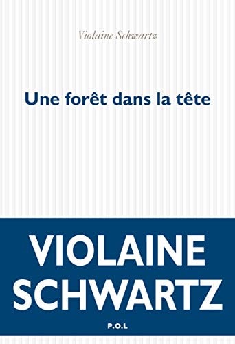 UNE FORET DANS LA TETE, de Violaine Schwartz | portada del libro
