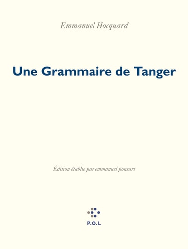 UNE GRAMMAIRE DE TANGER, de Emmanuel Hocquard | portada del libro