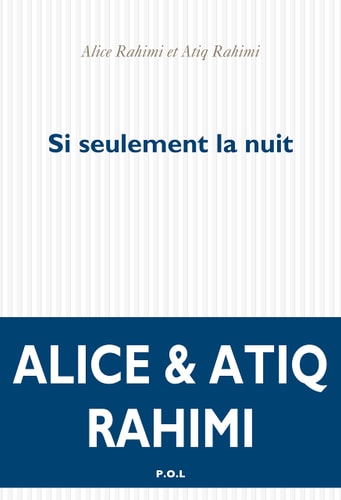SI SEULEMENT LA NUIT, de ʿAtīq Raḥīmī | portada del libro
