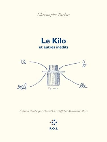 LE KILO ET AUTRES INEDITS, de Christophe Tarkos | portada del libro