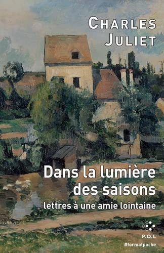 DANS LA LUMIERE DES SAISONS, de Charles Juliet | portada del libro