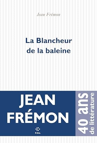 LA BLANCHEUR DE LA BALEINE, de Jean Frémon | portada del libro