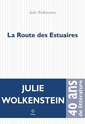 LA ROUTE DES ESTUAIRES, de Julie Wolkenstein | portada del libro