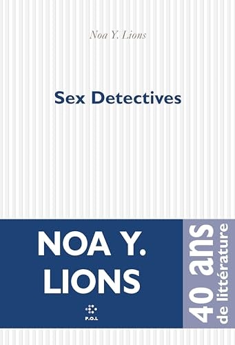 SEX DETECTIVES, de Noa Y. Lions | portada del libro