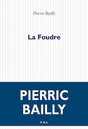 LA FOUDRE, de PIERRIC BAILLY | portada del libro
