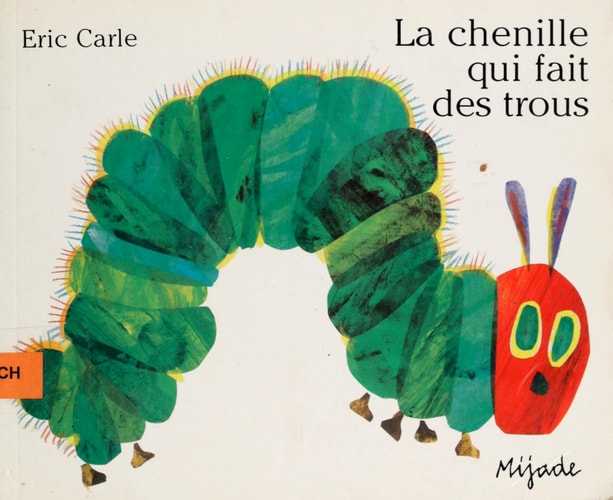 LA CHENILLE QUI FAIT DES TROUS, de Eric Carle | portada del libro
