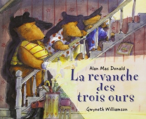 REVANCHE DES TROIS OURS LA, de Alan MacDonald | portada del libro