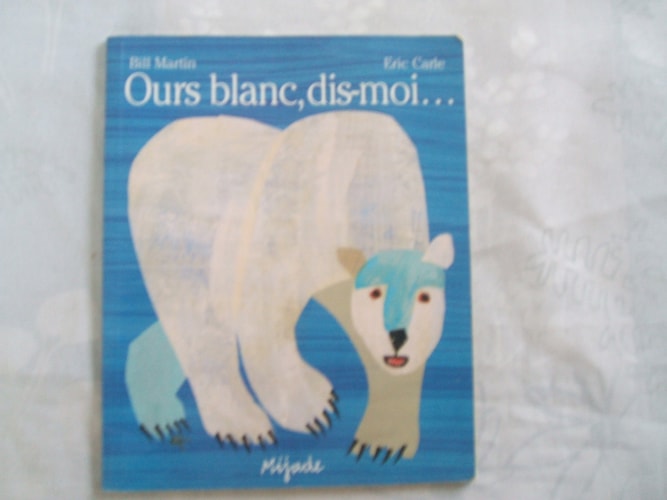 Ours blanc, dis-moi..., de Bill Martin | portada del libro