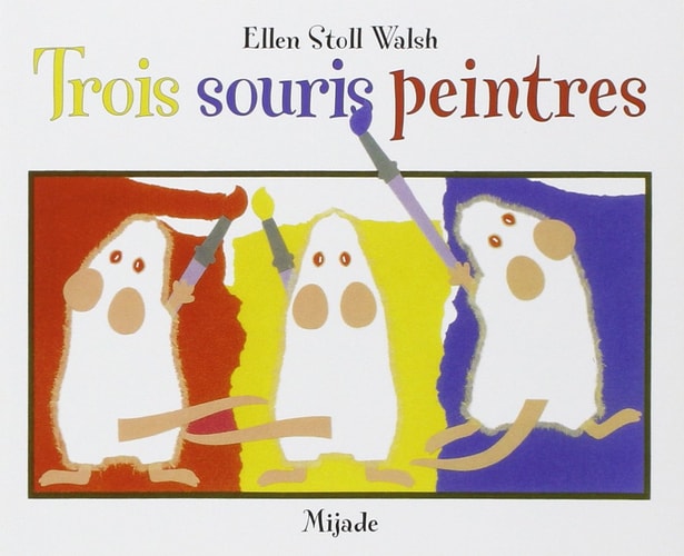 3 SOURIS PEINTRES, de Ellen Stoll Walsh | portada del libro