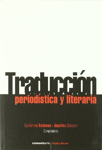 TRADUCCION PERIODISTICA Y LITERARIA, de BADENES#COISSON | portada del libro