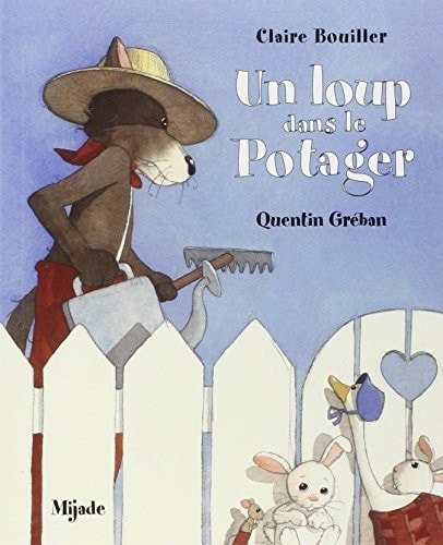 LOUP DANS LE POTAGER UN, de Claire Bouiller | portada del libro
