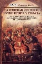 OTREDAD CULTURAL ENTRE UTOPIA Y CIENCIA, de ESTEBAN KROTZ | portada del libro