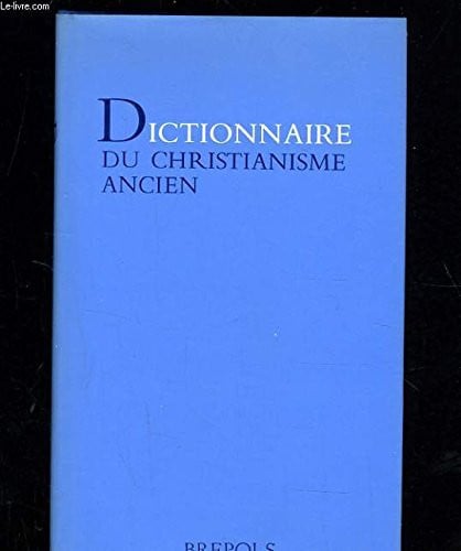 DICTIONNAIRE CHRISTIANISME ANCIEN, de COLLECTIF | portada del libro