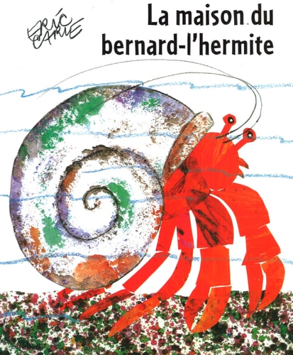 MAISON DU BERNARD-LÆHERMITE, de Eric Carle | portada del libro