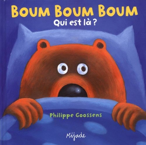 BOUM BOUM BOUM QUI EST LA, de Philippe Goossens | portada del libro