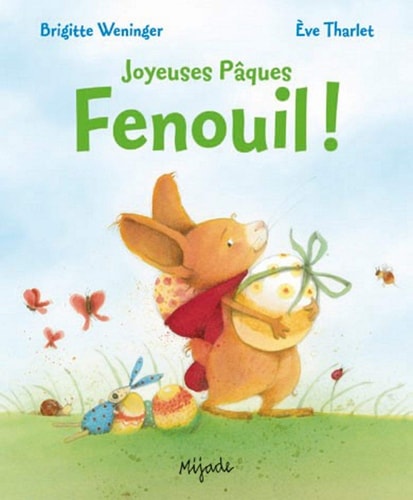JOYEUSES PAQUES FENOUIL, de Brigitte Weninger | portada del libro