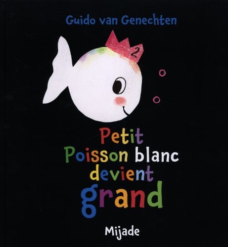 PETIT POISSON DEVIENT GRAND, de Guido Van Genechten | portada del libro
