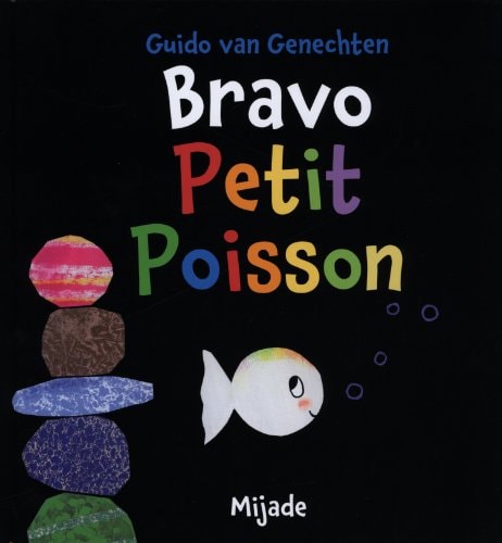 PETIT POISSON BLANC BRAVO, de Guido Van Genechten | portada del libro