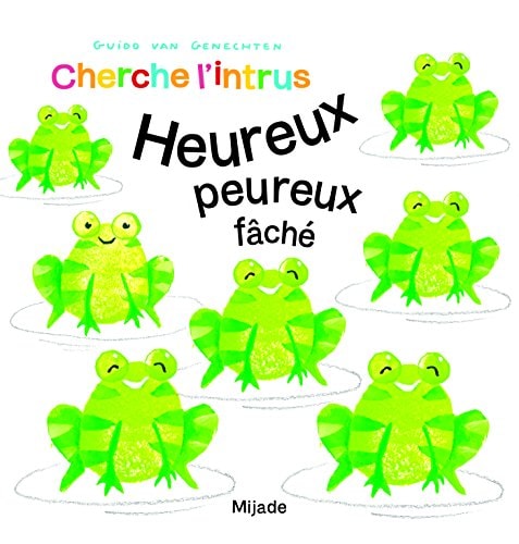 CHERCHE L'INTRUS HEUREUX PEUREUX, de Guido van Genechten | portada del libro