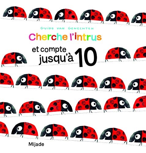 CHERCHE INTRUS COMPTE JUSQU'A 10, de Guido Van Genechten | portada del libro