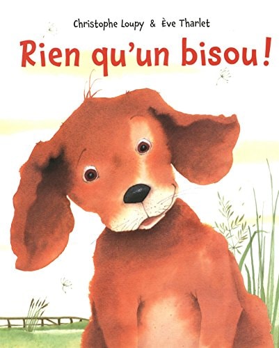 RIEN QU UN BISOU, de Christophe Loupy | portada del libro