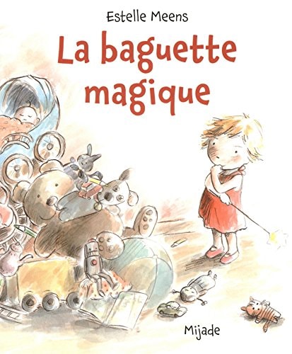 BAGUETTE MAGIQUE, de Estelle Meens (illustratrice).) | portada del libro
