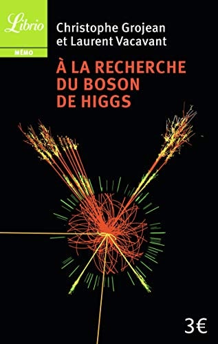A la recherche du Boson de Higgs, de Christophe Grojean | portada del libro