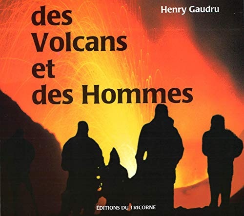 DES VOLCANS ET DES HOMMES, de Henry Gaudru | portada del libro