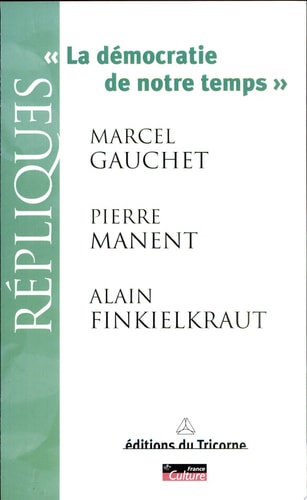 LA DEMOCRATIE DE NOTRE TEMPS, de Marcel Gauchet | portada del libro