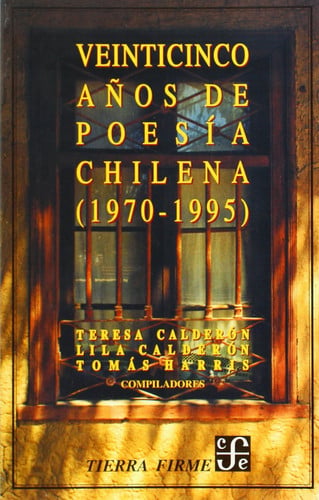 VEINTICINCO AÑOS DE POESIA CHILENA 1970/95, de CALDERON | portada del libro