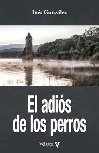 EL ADIOS DE LOS PERROS, de GONZALEZ | portada del libro
