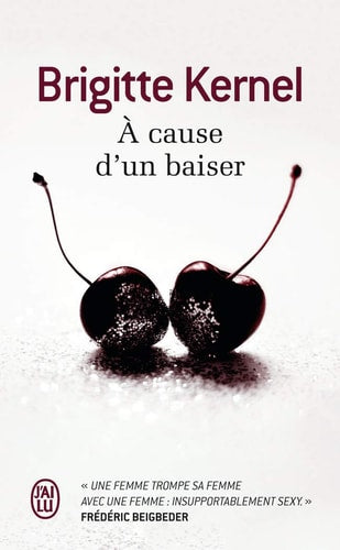 CAUSE D UN BAISER, de Brigitte Kernel | portada del libro