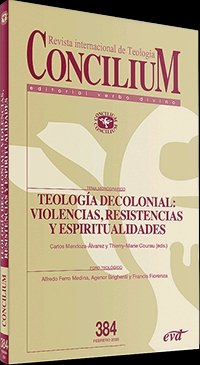 CONCILIUM 384 TEOLOGIA DECOLONIAL VIOLENCIAS RESISTENCIAS, de AA.VV. | portada del libro