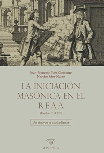 LA INICIACION MASONICA EN EL REAA (GRADOS 1º AL 33º), de PONT CLEMENTE | portada del libro