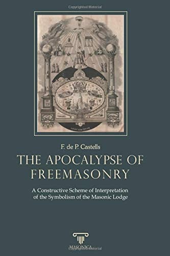 The Apocalypse of Freemasonry, de DE PAULA CASTELLS | portada del libro