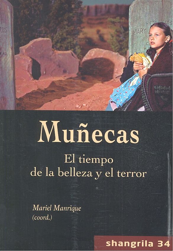 REVISTA SHANGRILA 34 MUÑECAS EL TIEMPO DE LA BELLEZA Y TERR, de MANRIQUE,MARIEL | portada del libro
