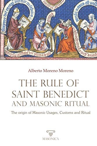 The Rule of Saint Benedict and Masonic Ritual, de MORENO MORENO | portada del libro