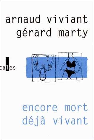 ENCORE MORT DEJA VIVANT, de Arnaud Viviant | portada del libro