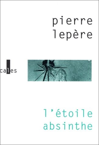 ETOILE ABSINTHE, de Pierre Lepère | portada del libro