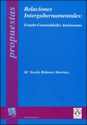 Relaciones Intergubernamentales: Estado-Comunidades Autónomas, de Ridaura Martínez | portada del libro